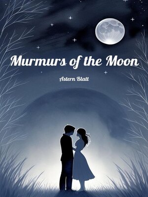 cover image of Murmurs of the Moon